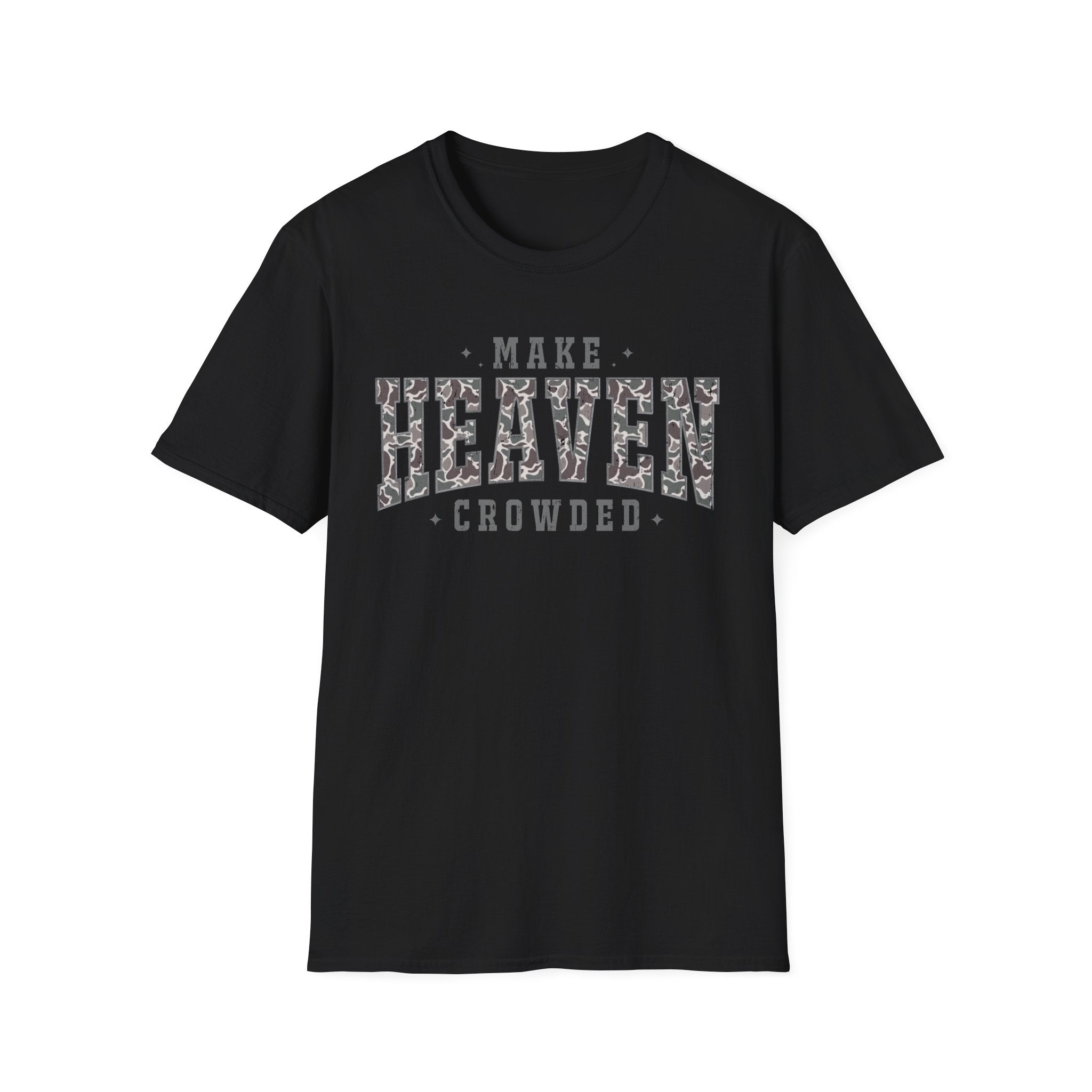 Make Heaven Crowded T-Shirt — Christian Faith Inspirational Graphic Tee