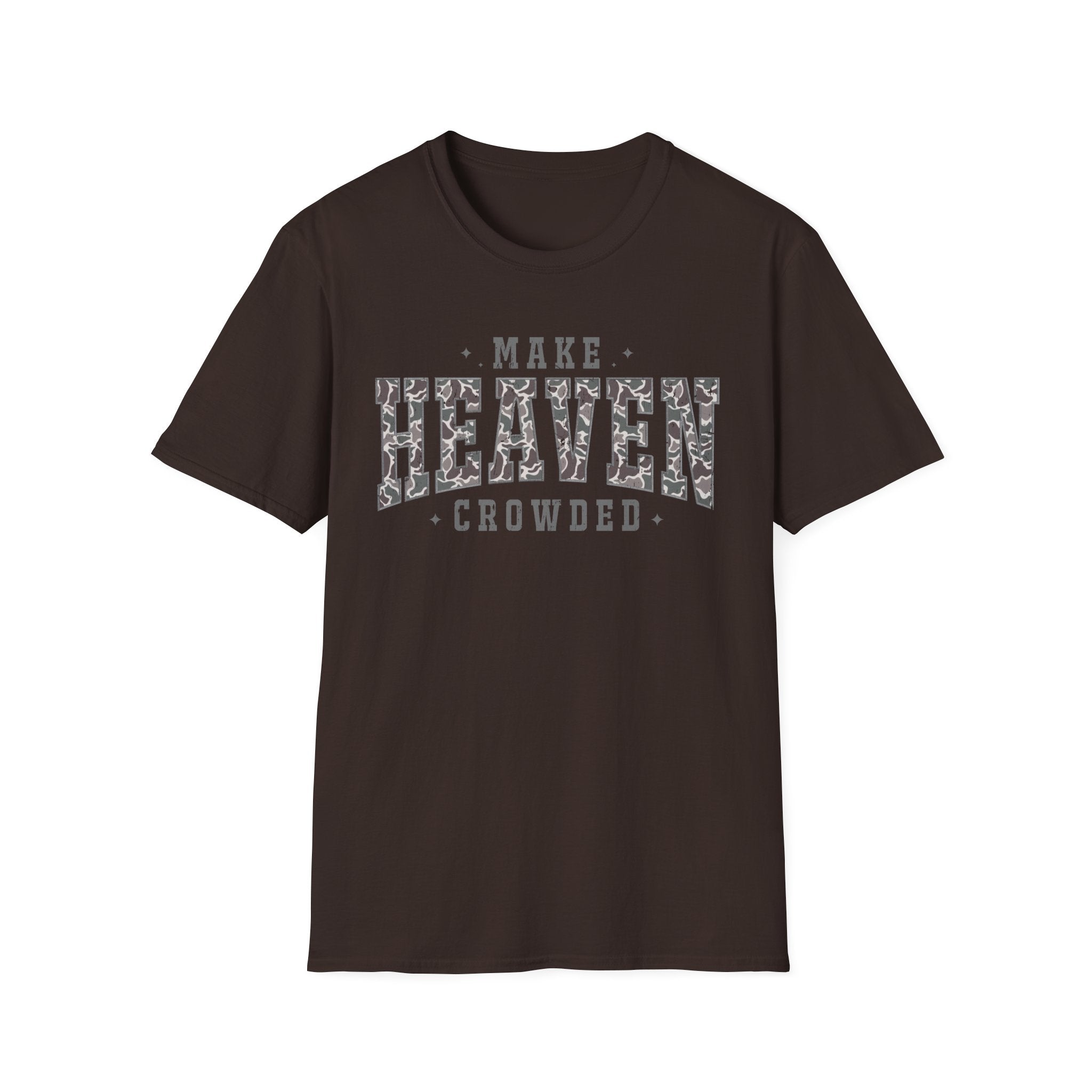 Make Heaven Crowded T-Shirt — Christian Faith Inspirational Graphic Tee